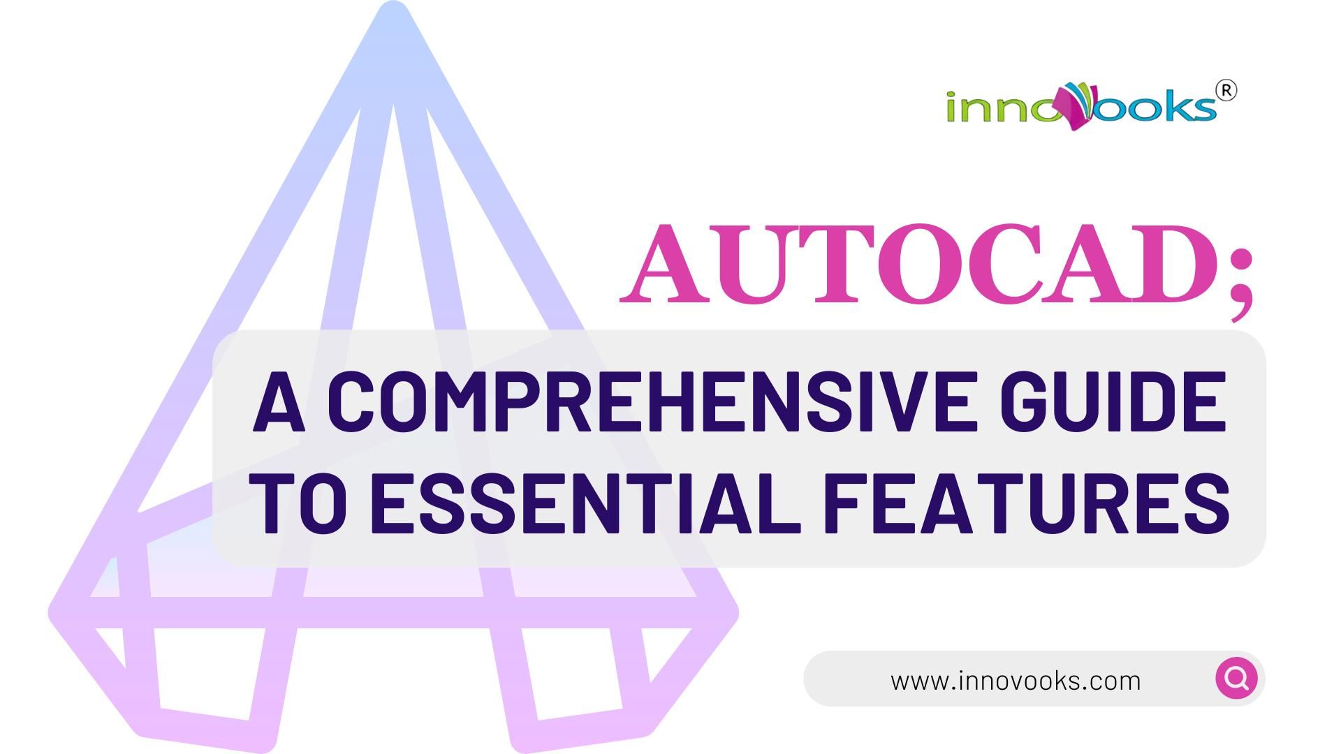 Mastering AutoCAD: Unleashing Advanced Techniques and Productivity Hacks